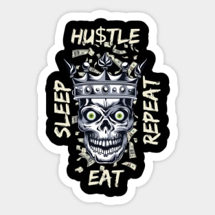 Eat Sleep Hustle Repeat Sticker